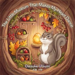 絵本：英語版：The Little Museum That Makes My Heart Dance.